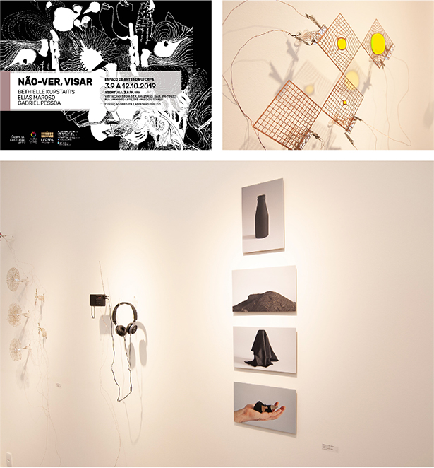 "Não-Ver, Visar", de Bethielle Kupstaitis, Elias Maroso e Gabriel Pessoa Detalhes da exposição "Não-Ver, Visar", de Bethielle Kupstaitis, Elias Maroso e Gabriel Pessoa, que ocorreu entre 03/09 e 12/10/2019.